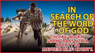 I WAS GIFTED WITH A MORTOBIKE AFTER CYCLING 900 KM TO MAVUENI IN SEARCH OF THE WORD OF GOD.