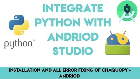 How to make andriod app using python | Chaquopy 9.1 | Andriod Studio
