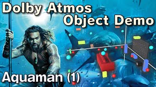 Aquaman (1) | Dolby Atmos Object Demo (Cavern Driver)