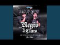 Negro Y Claro (En Vivo)