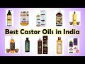 Best Castor Oils in India with Price | Castor Oil For Hair Growth | 2019