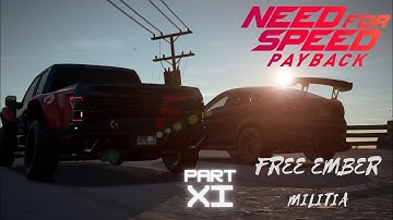 NFS Payback Gameplay Walkthrough - Part 11 (FREE EMBER MILITIA)