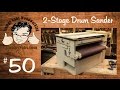 SNW50- Homemade TWO STAGE drum sander with Sand Flea and feed belt features