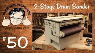 SNW50 Homemade TWO STAGE drum sander with Sand Flea and feed belt features