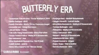 Playlist Song For Butterfly Era 🦋🌷 || #music #musikindonesia #laguromantis #lagu #trending