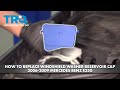 How to Replace Windshield Washer Reservoir Cap 2006-2009 Mercedes E350