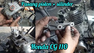 Ganti piston/rakit silinder honda CG 110