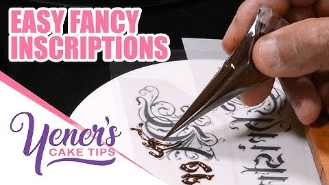 EASY FANCY INSCRIPTIONS Technique | Yeners Cake Tips with Serdar Yener from Yeners Way
