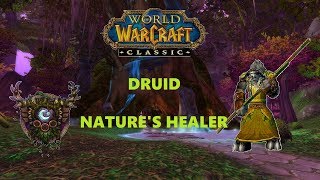 Nature's Healing Touch. Classic WoW Druid PvE Healing Guide