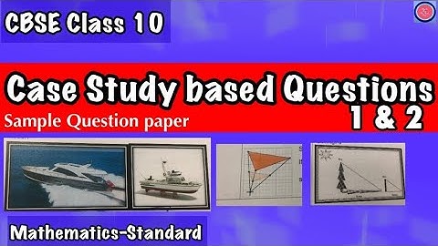 Case Study Based Questions #CBSE Class 10, Sample Paper 2020-21