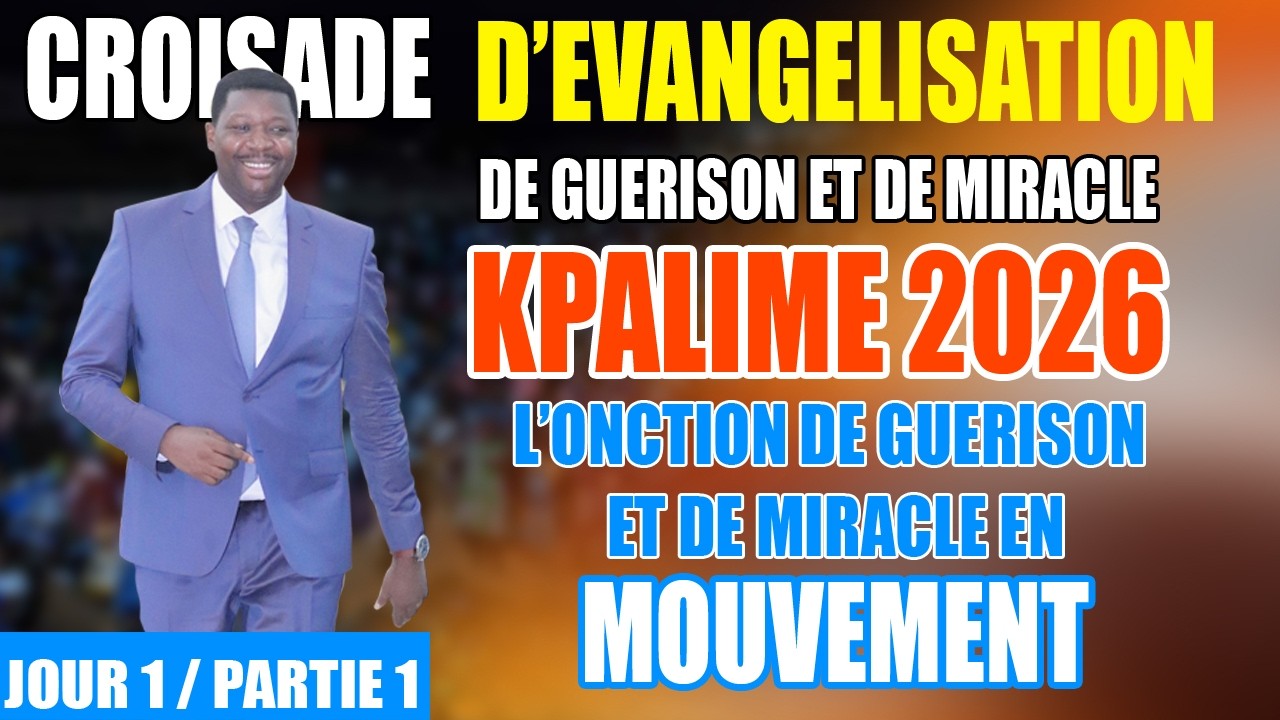 L'ONCTION DE GUERISON EN MOUVEMENT / CROISADE KPALIME / NOUMONVI DODJI PAUL