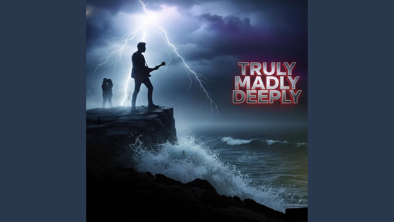 Truly Madly Deeply (Rock Version)
