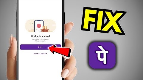 How To Fix Unable To Proceed on PhonePe