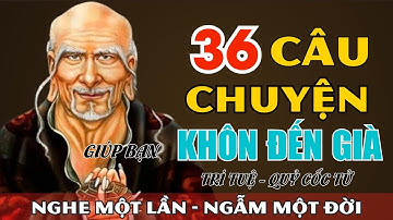 36 Câu Chuyện Của Quỷ Cốc Tử Giúp Bạn KHÔN ĐẾN GIÀ | Câu Chuyện Cổ Nhân
