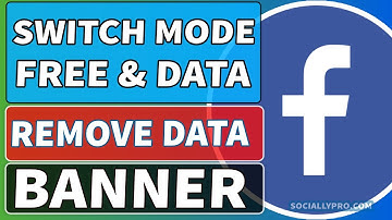 How to Switch Between Facebook Free & Data Mode | Remove the Data Banner
