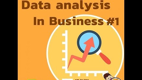 ตัวอย่างคอร์ส Data Analysis In Business #1