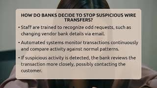 How Do Banks Decide To Stop Suspicious Wire Transfers? - Ask Your Bank Teller