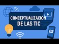 ¿Qué son las TIC? Conceptualización y su importancia en la era digital  📚