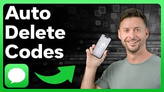 How To Automatically Delete Verification Codes On Phone