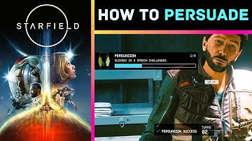 Starfield 🗣️ How to Persuade NPCs Like a Pro 😎 Unlock The Skill | Save Progress | Reload If Needed