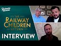 The Railway Children Return - Tom Courtney, John Bradley & Dir. Morgan Matthews