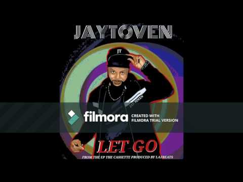 JayToven - LET GO FT (Adeboy & DjDECash 