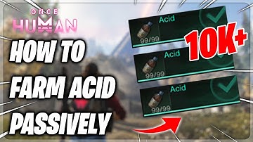 How To Passively Farm UNLIMITED Acid In Once Human | Once Human Gameplay Guide