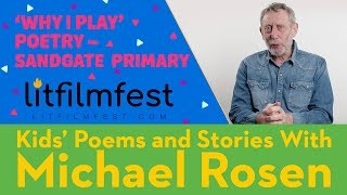 Why I Play Poetry | Sandgate Primary | Kids' Poems And Stories With Michael Rosen