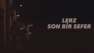 Lerz - Son Bir Sefer Audio
