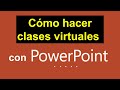 Como hacer una clase online con power point