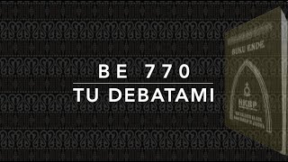 BE 770 — Tu Debatami