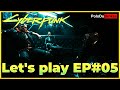 Lets play cyberpunk 2077  5  on prpare linfiltration   fr.pc