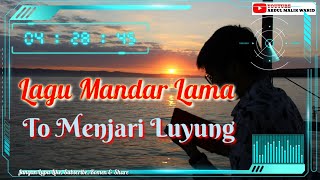 Lagu Mandar Lama | Tomenjari luyung