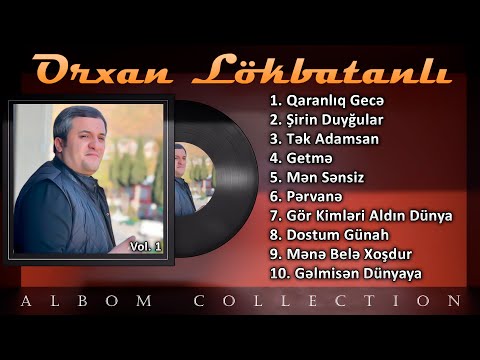Orxan Lokbatanli - Albom Collection 2022 (Vol. 1)