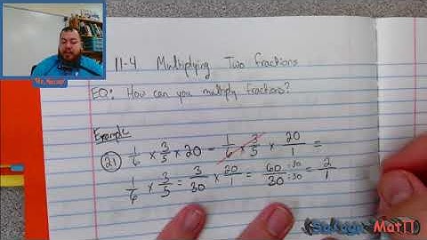 11-4 Multiplying Two Fractions