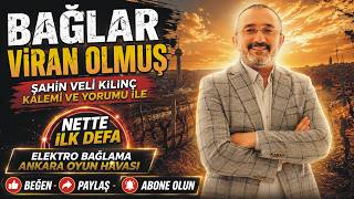 Şahin Veli Kılınç - BAĞLAR VİRAN OLMUŞ (Sözleri İle) | Muhteşem Duygusal Ankara Oyun Havası