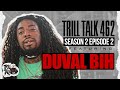 Trill talk season 2 w duval bih