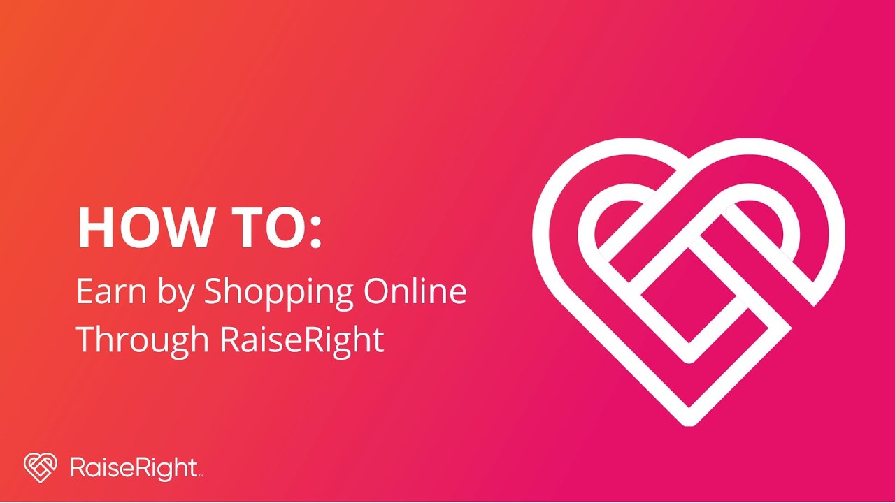 How to Earn by Shopping Online Through RaiseRight | RaiseRight