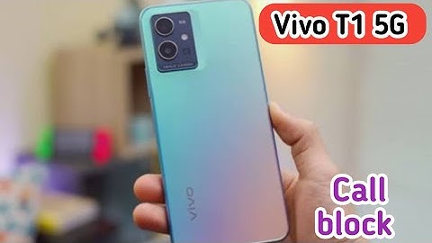 Call Block In Vivo T1 5G, How To Call Block In Vivo T1 5G, Block Setting In Vivo T1 5G, Vivo T1 5G