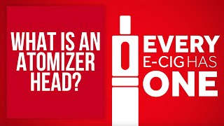 What is an Atomizer Head?