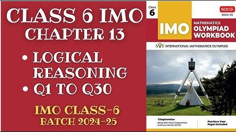 IMO Class 6 Chapter 13 Logical Reasoning Questions 1-30 [2024-25]