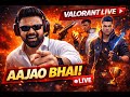 AAJAO BHAI! 🔴 Valorant Live | Ranked Grind &amp; Clutches
