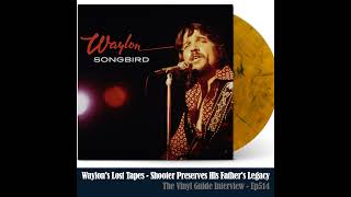 Ep514: Waylons Lost Tapes - Shooter Continues the Jennings Legacy