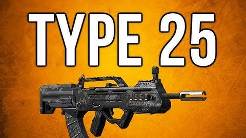 Black Ops 2 In Depth - Type 25 Assault Rifle Review