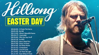 Easter Day🙏Greatest Hillsong Praise And Worship Songs Playlist 2021 ✝ Christian Hillsong Worship