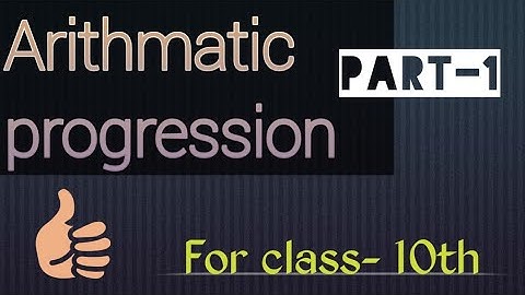 Arithmetic Progression for class 10 part (1) Introduction