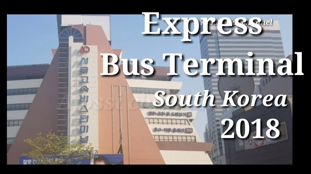 Seoul Express Bus Terminal South Korea # Malu bertanya ...