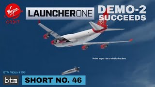 Virgin Orbit Demo-2 Launch Succeeds! | ELaNa-20 Deployed! | First LauncherOne Orbital Mission: S46