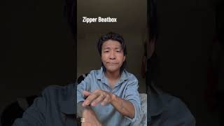 Like A Zipper Beatboxer