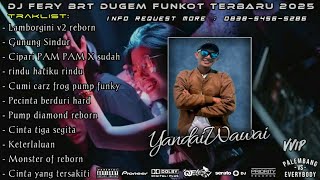 Download Lagu DJ FERY BRT 🎼 DUGEM LAMBORGINI ( VVIP ) SPECIAL REQUEST YANDI WAWAI TILLDROP 2025 MP3 Download Lagu DJ FERY BRT 🎼 DUGEM LAMBORGINI ( VVIP ) SPECIAL REQUEST YANDI WAWAI TILLDROP 2025 MP3